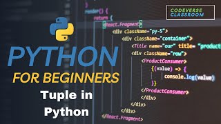 Tuple in Python | Learn Python for Beginners in 2023: The Complete Tutorial
