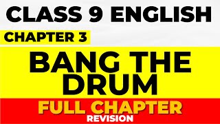 Class 9 English Onam Exam | Chapter 3 Bang the Drum | Full Chapter Revision | Exam Winner