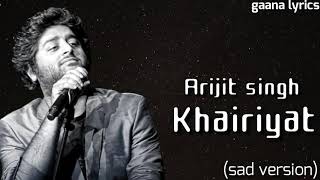 Arijit singh : Khairiyat | Lyrical video | Chhichhore | Shradhdha Kapoor, Sushant singh Rajput