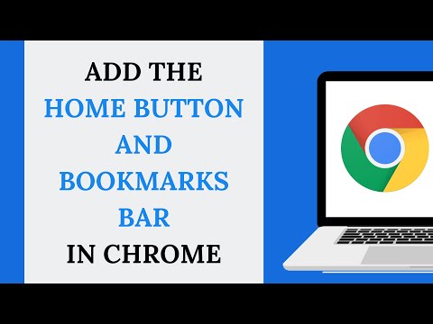 How to Add the Home Button and Bookmarks Bar in Google Chrome