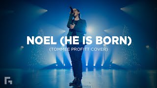 Noel (He is Born)