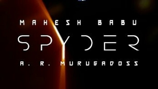 "SPYder" Fan Made FIRST LOOK TEASER | Mahesh Babu | A.R.Murugadoss | Harris Jayaraj | Rakul Preet |