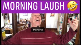 Morning Laughter, Happiness \u0026 Joy Robert Rivest Wellbeing Laughter CEO, Laughter Yoga Master Trainer