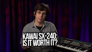 Kawai SX-240: Is It Worth It?