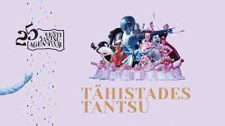 Eesti Tantsuagentuuri juubelikontsert “TÄHISTADES TANTSU”!