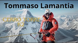 CERRO TORRE e K2 il racconto di TOMMASO LAMANTIA