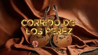 Dueto América - Corrido De Los Pérez (Audio)