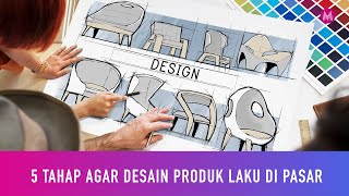 5 Tahap Agar Desain Produk Laku di Pasaran