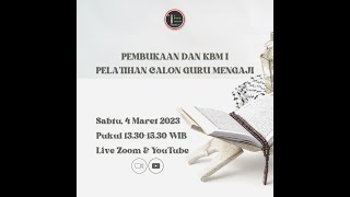 Pembukaan dan KBM 1 Pelatihan Calon Guru Mengaji