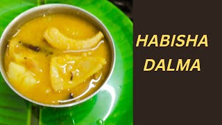 Habisa Dalma Recipe| Habisha dalma| Ouuu Muga Dalma |Odia dalma ହବିଷ ଡ଼ାଲମା