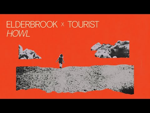 Elderbrook x Tourist – Howl (Official Visualiser)
