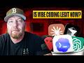 I've Changed My Opinion On DEVELOPERS Vibe Coding