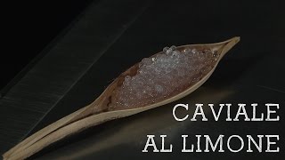 NUOVO METODO! Caviale al limone - Texturas