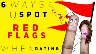 Spot dating red flags || 6 ways to spot dating red flags and trouble in your relationship.