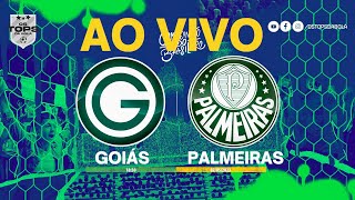 GOIÁS X PALMEIRAS | AO VIVO | BRASILEIRÃO |
