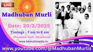 Madhuban Murli (English) LIVE - 20/2/2025 (Thursday 7.00 am to 8 .00 am IST)