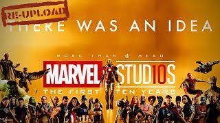 "There Was An Idea" - Marvel Cinematic Universe Tribute (2008-2018) (RE-UPLOAD)