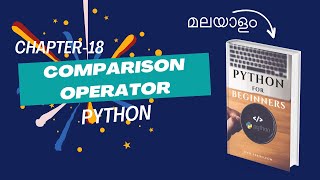 Comparison Operator in Python | Chapter-18 | Malayalam Python Tutorial