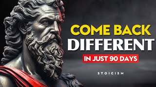 7 Ways To Become Unrecognizable in 90 Days | STOICISM