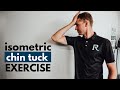 6 Way (Isometric) Chin Tuck Exercise with Dr. Chris Robl | Physio Room Co