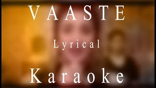 Vaaste - Karaoke | Lyrical
