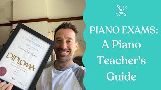 Piano Exams: A Piano Teacher's Guide