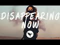 Nurko - Disappearing Now (Lyrics) feat. Chandler Leighton