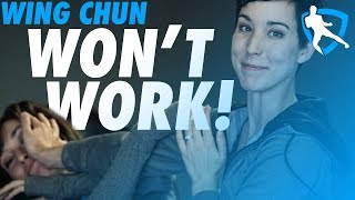 Why Your Wing Chun Won't Work!