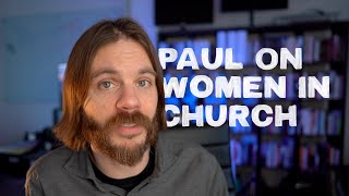 Paul on Women in the Church