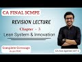 Chapter 3 - Lean System & Innovation Revision | SCMPE | Complete ICAI Coverage | Atul Agarwal AIR 1