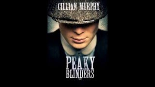 Peaky Blinders Theme Song