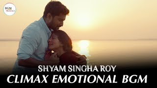 Shyam Singha Roy - Climax Emotional BGM | Sirivennela Song BGM