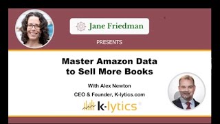 Master Amazon Data to Sell More Books with Alex Newton of K-lytics