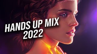 Techno Hands Up & Dance Mix 2022 New Hands Up Remixes