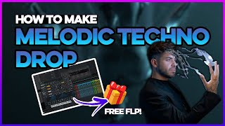How To Make MELODIC TECHNO Drop | Free FLP! 🎁