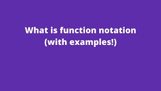 What is Function Notation? (With Examples, Algebra 1)