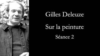 Deleuze: Sur la peinture, séance 2