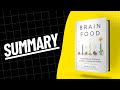 Brain Food Summary in English