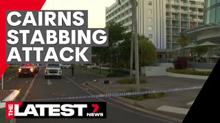 'Grisly' stabbing attack on busy Cairns strip | 7NEWS