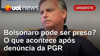 Bolsonaro pode ser preso? Entenda o que acontece após denúncia da PGR por tentativa de golpe