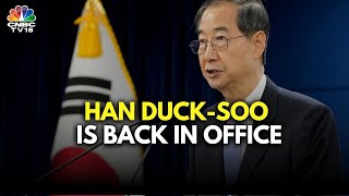 South Korean Court Reinstates Acting President Han Duck-soo | N18G | CNBC TV18