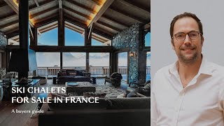 Ski chalets for sale in France - A buyers guide