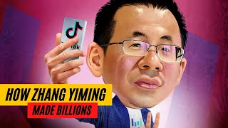 How Zhang Yiming (TikTok & ByteDance) Made Billions