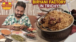 திருச்சியின் அடையாளமாக இயங்கும் Biryani Factory - KMS Hakkim Kalyana Biriyani, Trichy