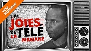 MAMANE - Les joies de la télévision