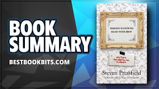 Nobody Wants to Read Your Sh*t | Steven Pressfield | Book Summary