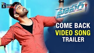 Ram Hyper Movie Songs | Come Back Video Song Trailer | Ram Pothineni | Raashi Khanna | Telugu Cinema