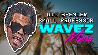 Vic Spencer & Small Professor - WAVEZ, micro (Official Video)