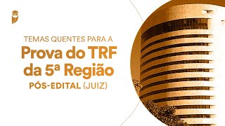 Curso de Temas Quentes para a prova do TRF da 5ª Região - Pós-Edital (Juiz): Direito Civil