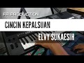 CINCIN KEPALSUAN - KARAOKE ELVY SUKAESIH